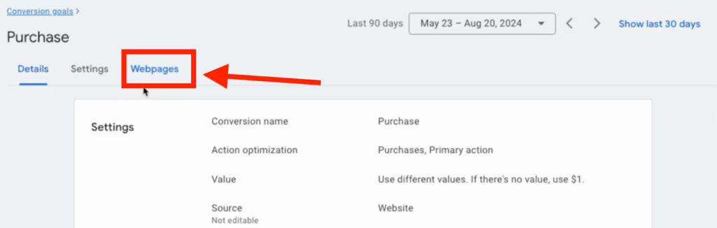 1. Click on the primary conversion action and navigate to the Web Pages section.